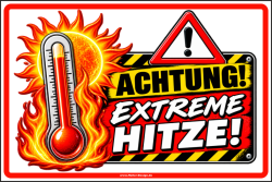 Warning Sign – Caution! Extreme Heat!