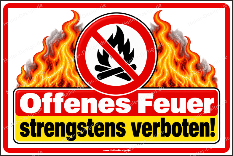 Hinweisschild Offenes Feuer strengstens verboten!