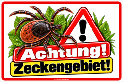Hinweisschild Achtung! Zeckengebiet!