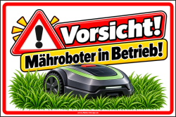 Warning Sign Caution! Robotic Lawn Mower in Operation!