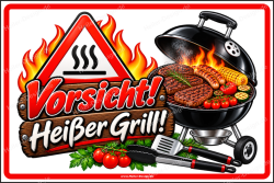 Hinweisschild Vorsicht! Heißer Grill!