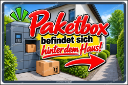 Hinweisschild Paketbox befindet sich hinter dem Haus!