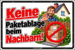 Notice Sign Do Not Leave Packages with Neighbors!