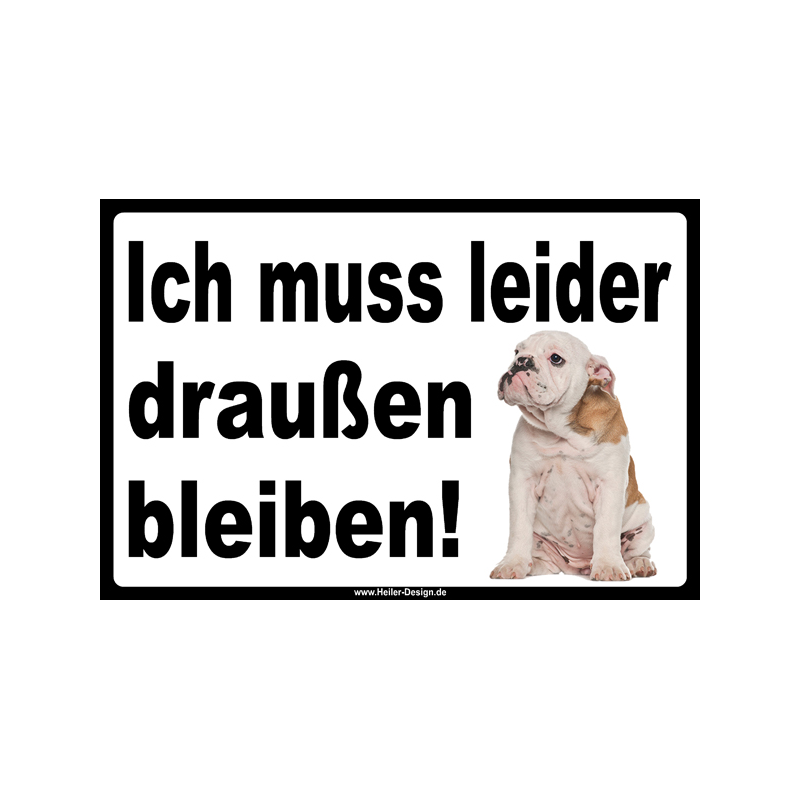 Verbotsschild Hund Ich muss leider draußen bleiben