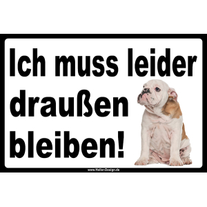 Verbotsschild Ich muss leider draußen bleiben!