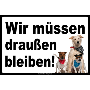 Verbotsschild Wir müssen draußen bleiben
