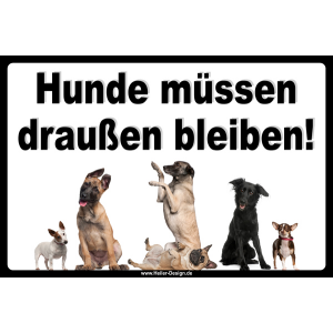 Verbotsschild Hunde müssen draußen bleiben!