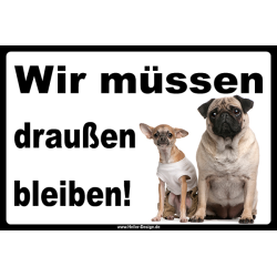 Verbotsschild Hund Wir müssen draußen bleiben 4