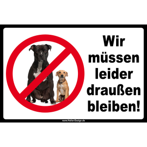 Verbotsschild Wir müssen leider draußen bleiben - 4