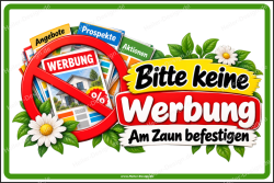 Schild Bitte keine Werbung Am Zaun befestigen - 2