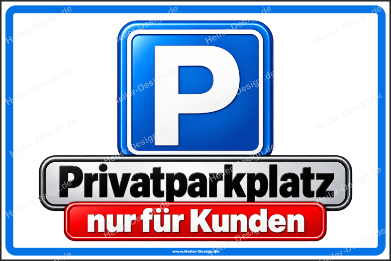 Parkplatzschild Privatparkplatz – nur für Kunden