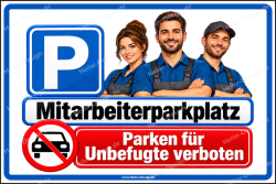 Parkplatzschild Mitarbeiterparkplatz – Parken...