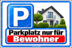 Parkplatzschild Parkplatz nur für Bewohner