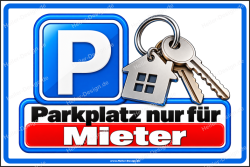 Parkplatzschild Parkplatz nur für Mieter