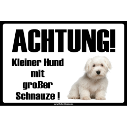 Warnschild Achtung! Kleiner Hund mit großer Schnauze!