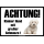 Warnschild Achtung! Kleiner Hund mit großer Schnauze!