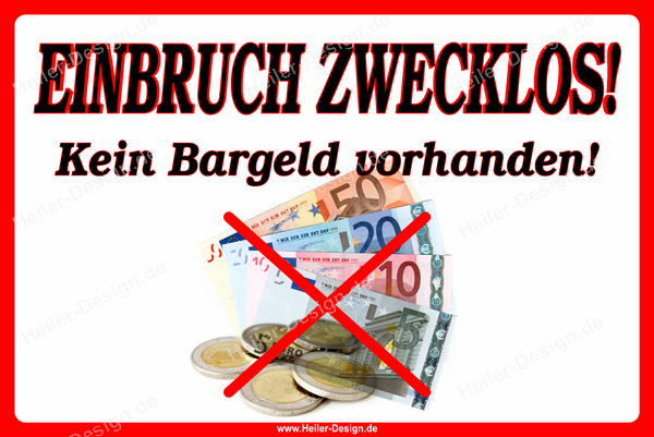 Schild Einbruch zwecklos! Kein Bargeld vorhanden! - 1