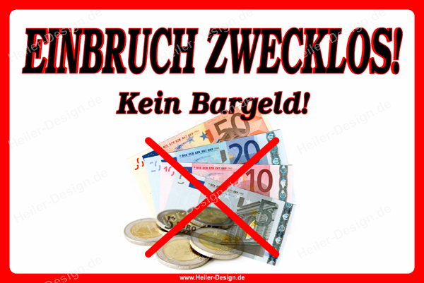 Hinweisschild Einbruch zwecklos! Kein Bargeld! - 1