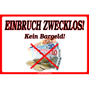Schild Einbruch zwecklos! Kein Bargeld!