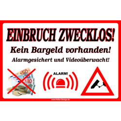 Schild Einbruch zwecklos! Kein Bargeld vorhanden!...