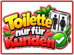 Toilettenschild Toilette nur für Kunden