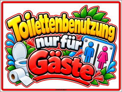 Toilettenschild Toilettenbenutzung nur für Gäste