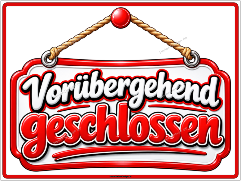 Hinweisschild Vorübergehend geschlossen
