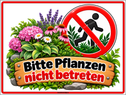 Verbotsschild Bitte Pflanzen nicht betreten