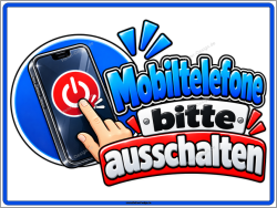 Gebotsschild Mobiltelefone bitte ausschalten