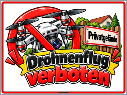 Verbotsschild Privatgelände – Drohnenflug...