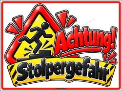 Warnschild Achtung! Stolpergefahr