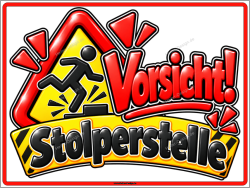 Warnschild Vorsicht! Stolperstelle