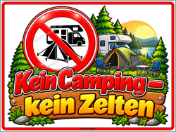 Hinweisschild Kein Camping – kein Zelten