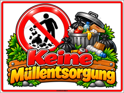 Hinweisschild Keine Müllentsorgung