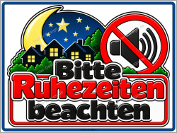 Hinweisschild Bitte Ruhezeiten beachten