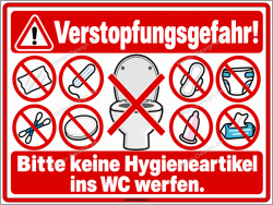 Hinweisschild Verstopfungsgefahr! Bitte keine...