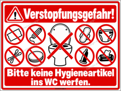 Hinweisschild Verstopfungsgefahr! Bitte keine...