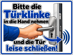 Hinweisschild Bitte die Türklinke in die Hand nehmen...