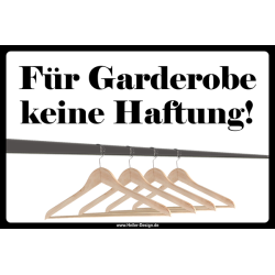 Hinweisschild Für Garderobe keine Haftung!