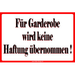 Hinweisschild Für Garderobe wird keine Haftung...