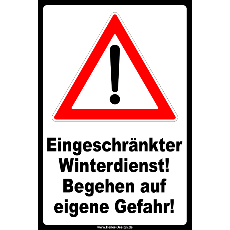 Warning Sign Limited Winter Service Walk at Your Own Risk!