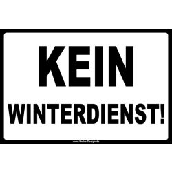 Schild KEIN WINTERDIENST!