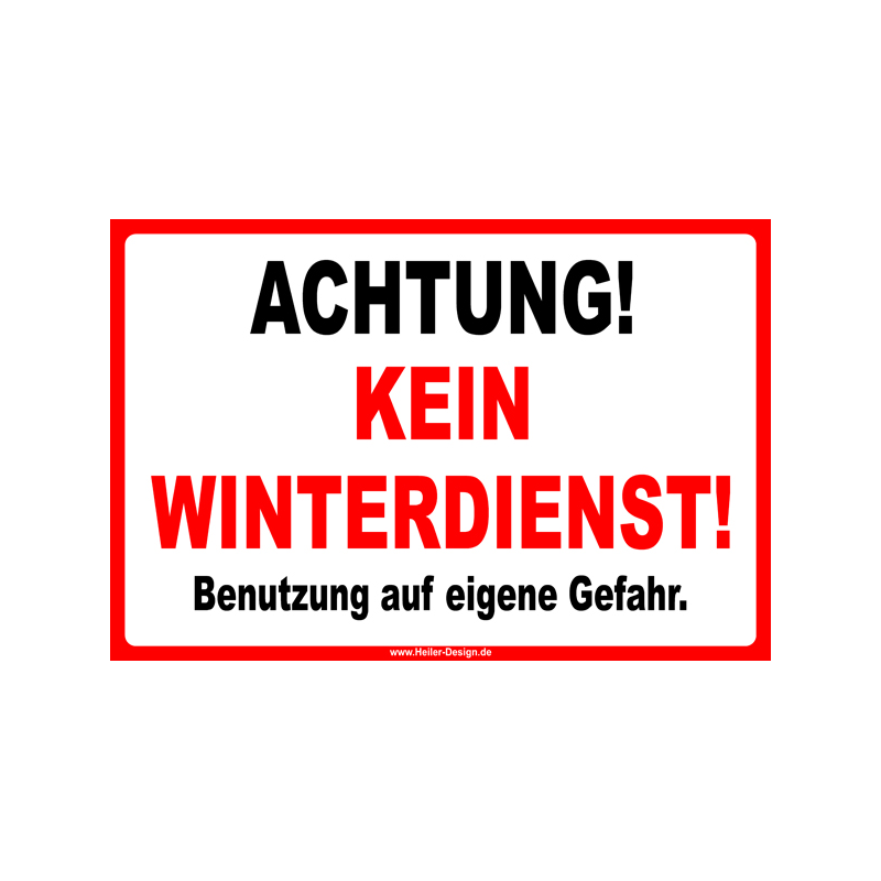 Warning Sign Caution No Winter Service Use at Your Own Risk.