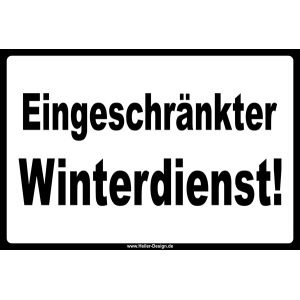 Schild Eingeschränkter Winterdienst!