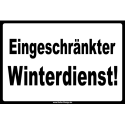 Warnschild Eingeschränkter Winterdienst!