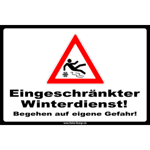Schild Eingeschränkter Winterdienst! Begehen auf eigene Gefahr! - 3