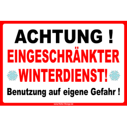 Warning Sign Caution Limited Winter Service Use at Your...