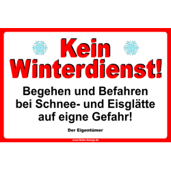 Hinweisschild Kein Winterdienst Begehen und Befahren bei...