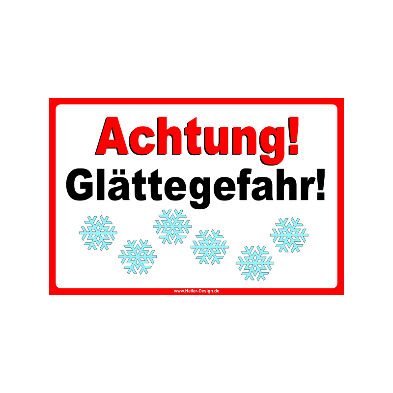 Warnschild Achtung! Glättegefahr!