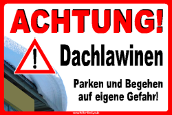 Warnschild Achtung! Dachlawinen Parken und Begehen auf...